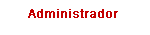 Administrador